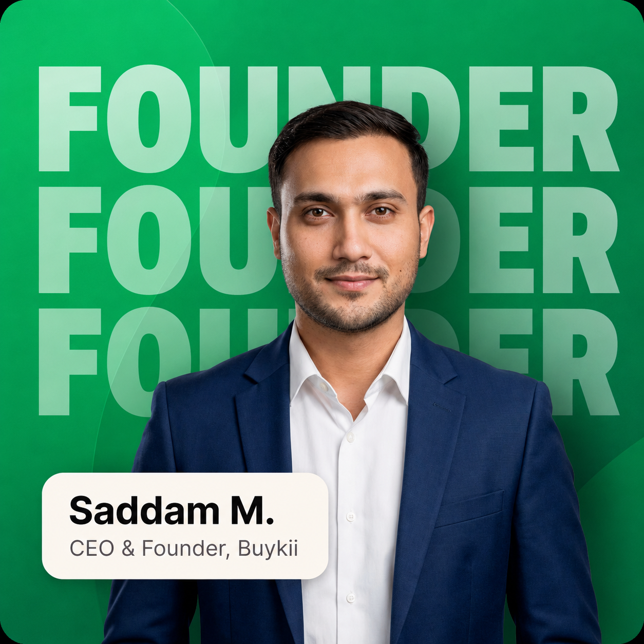 Saddam M., CEO and Founder of Buykii
